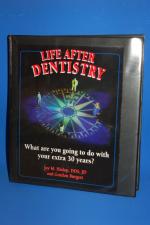 Life after Dentistry: Your Extra 30 Years
